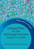 Language Policy for the Multilingual Classroom Pedagogy of the Possible
