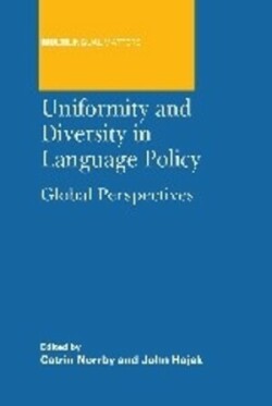 Uniformity and Diversity in Language Policy Global Perspectives