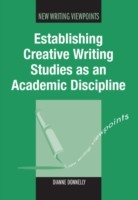 Establishing Creative Writing Studies as an Academic Discipline