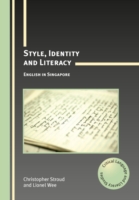 Style, Identity and Literacy English in Singapore