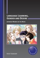 Language Learning, Gender and Desire Japanese Women on the Move