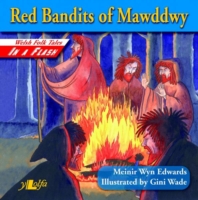 Welsh Folk Tales in a Flash: Red Bandits of Mawddwy