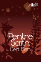 Cyfres y Dderwen: Pentre Saith