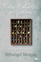Kate Roberts a'r Ystlum - A Dirgelion Eraill