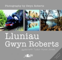Lluniau Gwyn Roberts/Photography by Gwyn Roberts