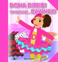 Dona Direidi yn Dysgu Dawnsio