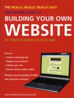 Really, Really, Really Easy Step-by-step Guide to Building Your Own Website