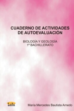 Cuaderno De Actividades De Autoevaluacion Biologia Y Geologia 1 De Bachillerato