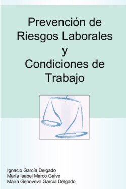 Prevencion De Riesgos Laborales Y Condiciones De Trabajo