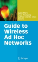 Guide to Wireless Ad Hoc Networks