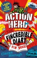 Action Hero: The Fincredible Diary of Fin Spencer