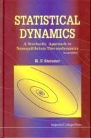 Statistical Dynamics: A Stochastic Approach To Nonequilibrium Thermodynamics (2nd Edition)