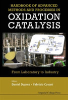 Handbook Of Advanced Methods And Processes In Oxidation Catalysis: From Laboratory To Industry