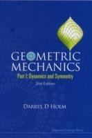 Geometric Mechanics - Part I: Dynamics And Symmetry (2nd Edition)