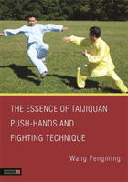 Essence of Taijiquan Push-Hands and Fighting Technique