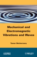 Mechanical and Electromagnetic Vibrations and Waves