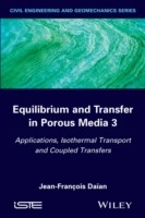Equilibrium and Transfer in Porous Media 3