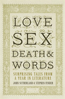 Love, Sex, Death and Words