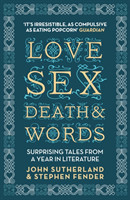 Love, Sex, Death and Words