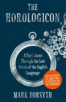 Horologicon A Day's Jaunt Through the Lost Words of the English Language