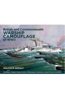 British and Commonwealth Warship Camouflage of WW II