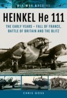 Heinkel He 111: The Early Years - Fall of France, Battle of Britain and the Blitz
