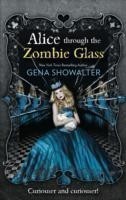 Alice Through the Zombie Glass