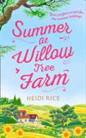 Summer At Willow Tree Farm