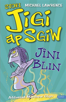 Stori Jigi Ap Sgiw: Jîni Blin