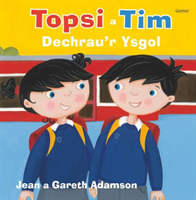 Topsi a Tim: Dechrau'r Ysgol