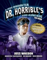 Dr. Horrible's Sing-Along Blog: The Book