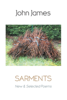 Sarments: New and Selected Poems