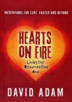 HEARTS ON FIRE LIVING THE RESURRECTION N