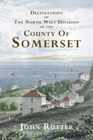 Deliniations of the North West Division of the County of Somerset
