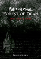 Paranormal Forest of Dean
