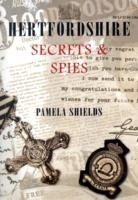 Hertfordshire Secrets & Spies