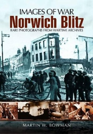 Norwich Blitz (Images of War Series)