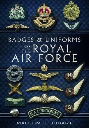 Badges and Uniforms of the Royal Air Force