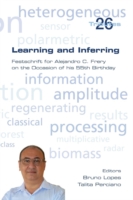 Learning and Inferring. Festschrift for Alejandro C. Frery on the Occasion of his 55th Birthday
