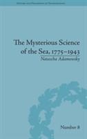 Mysterious Science of the Sea, 1775–1943