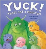 Yuck! That's Not a Monster!