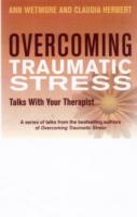 Overcoming Traumatic Stress: Talks with Your Therapist