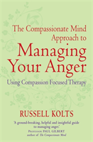 Compassionate Mind Approach to Managing Your Anger