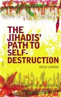 Jihadis' Path to Self-destruction