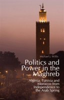 Politics and Power in the Maghreb