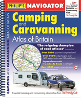 Philip's Navigator Camping and Caravanning Atlas of Britain: Spiral 2nd Edition