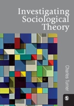 Investigating Sociological Theory