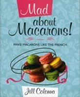 Mad About Macarons!