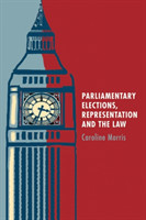 Parliamentary Elections, Representation and the Law