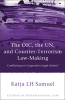 OIC, the UN, and Counter-Terrorism Law-Making